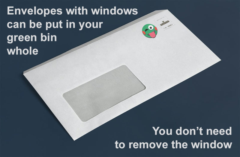 Denis advice on window envelopes - you can recycle them whole